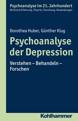 Abbildung von Huber / Klug | Psychoanalyse der Depression | 1. Auflage | 2016 | beck-shop.de