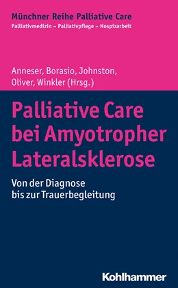 Abbildung von Anneser / Borasio | Palliative Care bei Amyotropher Lateralsklerose | 1. Auflage | 2018 | beck-shop.de