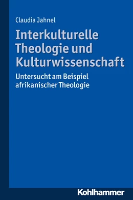 Abbildung von Jahnel | Interkulturelle Theologie und Kulturwissenschaft | 1. Auflage | 2015 | beck-shop.de