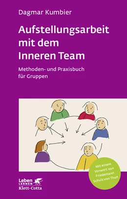 Abbildung von Kumbier | Aufstellungsarbeit mit dem Inneren Team (Leben Lernen, Bd. 282) | 3. Auflage | 2016 | beck-shop.de