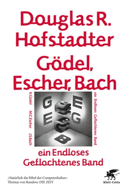 Abbildung von Hofstadter | Gödel, Escher, Bach - ein Endloses Geflochtenes Band | 6. Auflage | 2016 | beck-shop.de