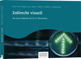 Abbildung von Brill / Pier-Eiling | Zollrecht visuell | 1. Auflage | 2020 | beck-shop.de