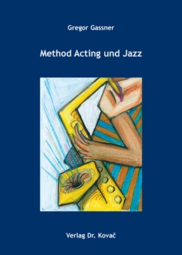 Abbildung von Gassner | Method Acting und Jazz | 1. Auflage | 2016 | 39 | beck-shop.de