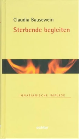 Abbildung von Bausewein | Sterbende begleiten | 1. Auflage | 2005 | beck-shop.de
