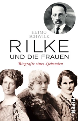 Abbildung von Schwilk | Rilke und die Frauen | 1. Auflage | 2016 | beck-shop.de