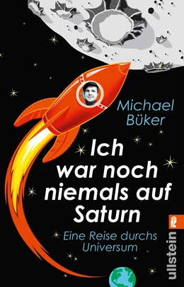 Abbildung von Büker | Ich war noch niemals auf Saturn | 1. Auflage | 2016 | beck-shop.de