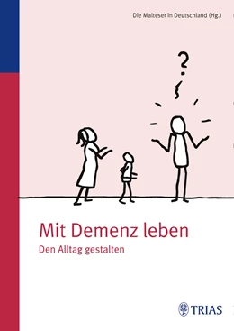 Abbildung von Malteser Deutschland gGmbH Ursula Sottong MPH | Mit Demenz leben | 1. Auflage | 2015 | beck-shop.de