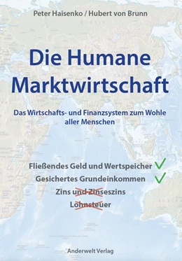 Abbildung von Haisenko / Anderwelt Verlag | Die Humane Marktwirtschaft | 1. Auflage | 2015 | beck-shop.de
