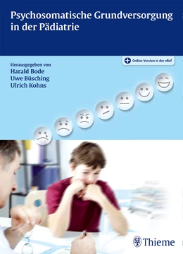 Abbildung von Bode / Büsching | Psychosomatische Grundversorgung in der Pädiatrie | 1. Auflage | 2016 | beck-shop.de