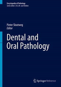 Abbildung von Slootweg | Dental and Oral Pathology | 1. Auflage | 2016 | beck-shop.de