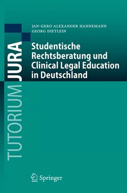 Abbildung von Hannemann / Dietlein | Studentische Rechtsberatung und Clinical Legal Education in Deutschland | 1. Auflage | 2015 | beck-shop.de