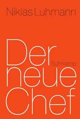 Abbildung von Luhmann / Kaube | Der neue Chef | 2. Auflage | 2016 | beck-shop.de