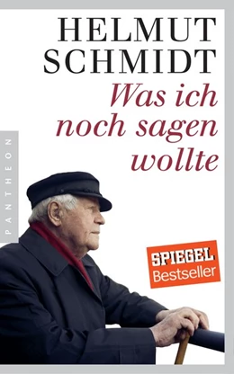 Abbildung von Schmidt | Was ich noch sagen wollte | 1. Auflage | 2016 | beck-shop.de