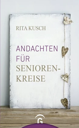 Abbildung von Kusch | Andachten für Seniorenkreise | 1. Auflage | 2016 | beck-shop.de