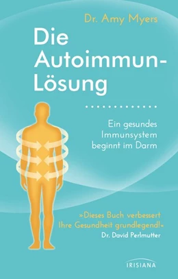 Abbildung von Myers | Die Autoimmun-Lösung | 1. Auflage | 2016 | beck-shop.de