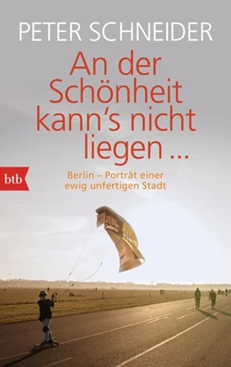 Abbildung von Schneider | An der Schönheit kann's nicht liegen | 1. Auflage | 2016 | beck-shop.de