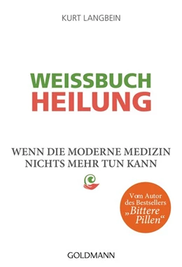 Abbildung von Langbein | Weißbuch Heilung | 1. Auflage | 2016 | beck-shop.de