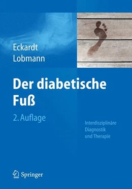 Abbildung von Eckardt / Lobmann | Der diabetische Fuß | 2. Auflage | 2015 | beck-shop.de