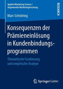 Abbildung von Schnöring | Konsequenzen der Prämieneinlösung in Kundenbindungsprogrammen | 1. Auflage | 2015 | beck-shop.de
