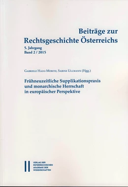 Abbildung von Haug-Moritz / Ullmann | Beiträge zur Rechtsgeschichte Österreichs | 1. Auflage | 2015 | 5/2 | beck-shop.de