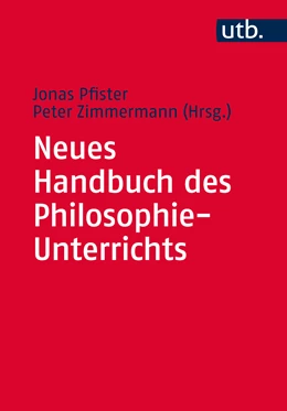 Abbildung von Pfister / Zimmermann (Hrsg.) | Das neue Handbuch des Philosophie-Unterrichts | 1. Auflage | 2016 | beck-shop.de