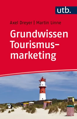 Abbildung von Dreyer / Linne | Grundwissen Tourismusmarketing | 1. Auflage | 2016 | 4551 | beck-shop.de