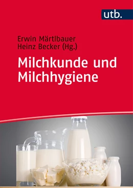 Abbildung von Märtlbauer / Becker | Milchkunde und Milchhygiene | 1. Auflage | 2016 | beck-shop.de