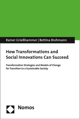 Abbildung von Grießhammer / Brohmann | How Transformations and Social Innovations Can Succeed | 1. Auflage | 2016 | beck-shop.de