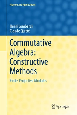 Abbildung von Lombardi / Quitté | Commutative Algebra: Constructive Methods | 1. Auflage | 2015 | beck-shop.de