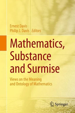 Abbildung von Davis | Mathematics, Substance and Surmise | 1. Auflage | 2015 | beck-shop.de