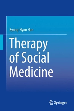 Abbildung von Han | Therapy of Social Medicine | 1. Auflage | 2015 | beck-shop.de