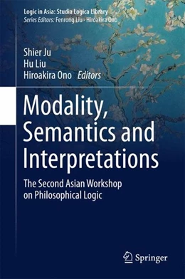 Abbildung von Ju / Liu | Modality, Semantics and Interpretations | 1. Auflage | 2015 | beck-shop.de