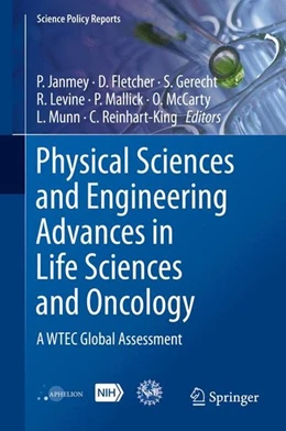 Abbildung von Janmey / Fletcher | Physical Sciences and Engineering Advances in Life Sciences and Oncology | 1. Auflage | 2015 | beck-shop.de