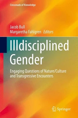 Abbildung von Bull / Fahlgren | Illdisciplined Gender | 1. Auflage | 2015 | beck-shop.de