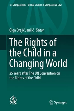 Abbildung von Cvejic Jancic | The Rights of the Child in a Changing World | 1. Auflage | 2015 | beck-shop.de