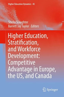 Abbildung von Slaughter / Taylor | Higher Education, Stratification, and Workforce Development | 1. Auflage | 2015 | beck-shop.de