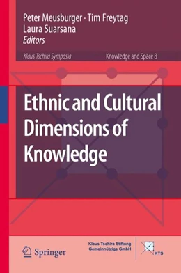 Abbildung von Meusburger / Freytag | Ethnic and Cultural Dimensions of Knowledge | 1. Auflage | 2015 | beck-shop.de