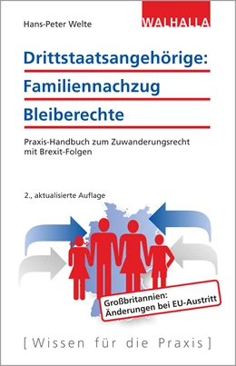 Abbildung von Welte | Drittstaatsangehörige: Familiennachzug - Bleiberechte | 2. Auflage | 2017 | beck-shop.de