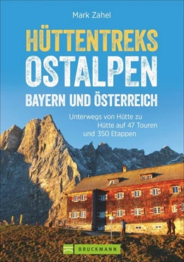 Abbildung von Zahel | Hüttentreks Ostalpen - Bayern und Österreich | 1. Auflage | 2016 | beck-shop.de