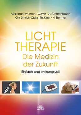 Abbildung von Wunsch / Dittrich-Opitz | Lichttherapie - Die Medizin der Zukunft | 1. Auflage | 2017 | beck-shop.de