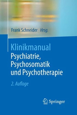 Abbildung von Schneider | Klinikmanual Psychiatrie, Psychosomatik und Psychotherapie | 2. Auflage | 2015 | beck-shop.de