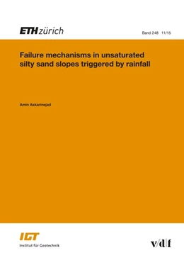 Abbildung von Askarinejad | Failure Mechanisms in Unsaturated Silty Sand Slopes Triggered by Rainfall | 1. Auflage | 2015 | beck-shop.de