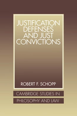 Abbildung von Schopp | Justification Defenses and Just Convictions | 1. Auflage | 1998 | beck-shop.de