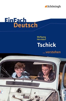 Abbildung von Herrndorf / Wölke | Tschick. EinFach Deutsch ...verstehen | 1. Auflage | 2016 | beck-shop.de