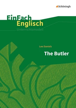 Abbildung von Schaak | The Butler: Filmanalyse. EinFach Englisch Unterrichtsmodelle | 1. Auflage | 2016 | beck-shop.de