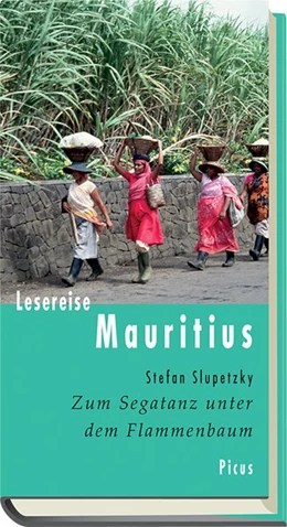 Abbildung von Slupetzky | Lesereise Mauritius | 1. Auflage | 2016 | beck-shop.de