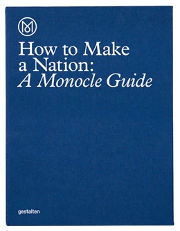 Abbildung von Monocle | How to Make a Nation | 1. Auflage | 2016 | beck-shop.de