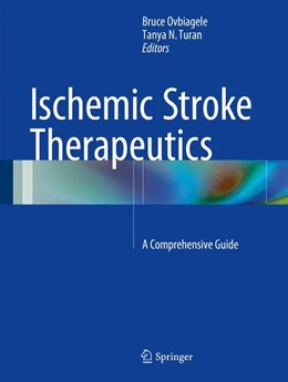 Abbildung von Ovbiagele / Turan | Ischemic Stroke Therapeutics | 1. Auflage | 2015 | beck-shop.de