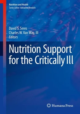 Abbildung von Seres / Way | Nutrition Support for the Critically Ill | 1. Auflage | 2015 | beck-shop.de