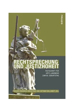 Abbildung von Drecktrah / Willoweit | Rechtsprechung und Justizhoheit | 1. Auflage | 2015 | beck-shop.de